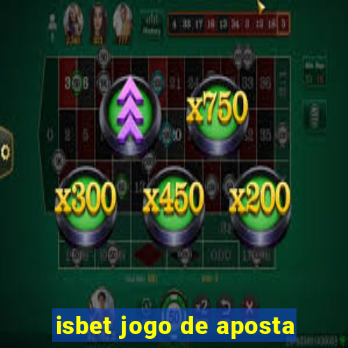 isbet jogo de aposta